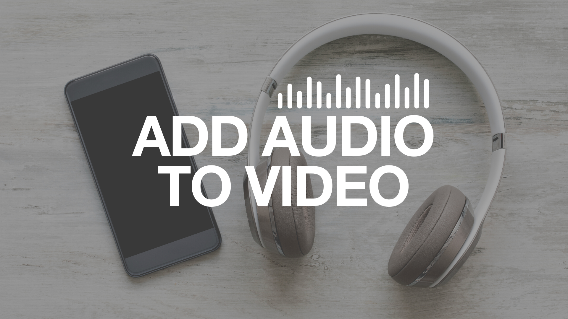 adding audio to video