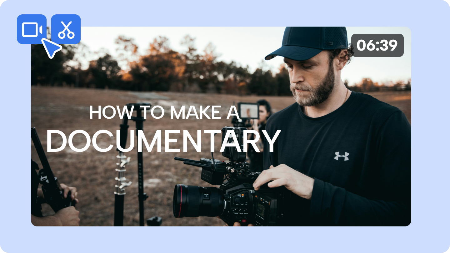 how to make a documentary