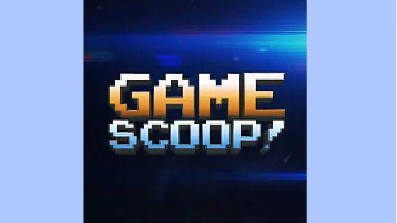 Game Scoop!