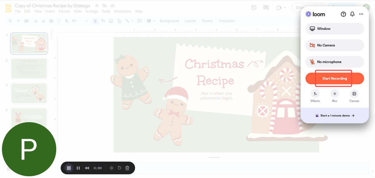 Open Google Slides and start Loom recording 